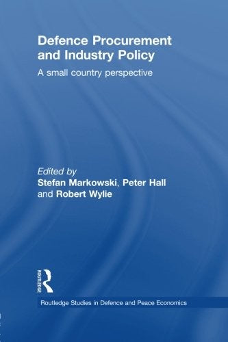 Defence Procurement and Industry Policy A Small Country Perspective