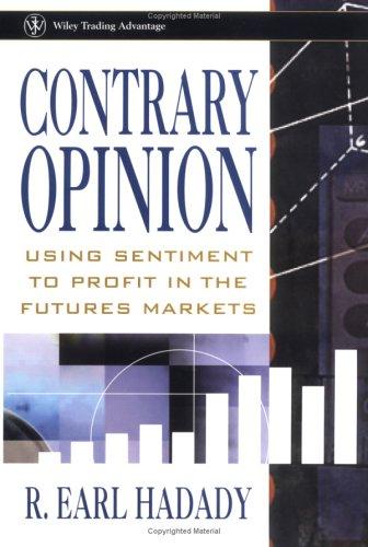 Contrary Opinion Using Sentiment to Profit in the Futures Markets