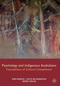 Psychology and Indigenous Australians Foundations of Cultural Competence