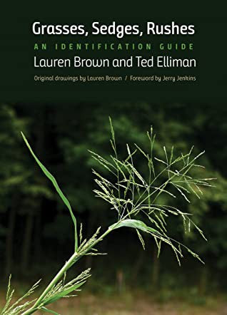 Grasses, Sedges, Rushes An Identification Guide