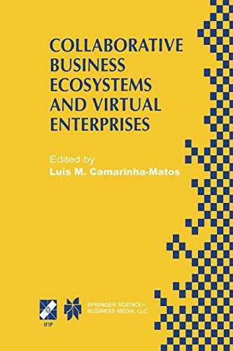Collaborative Business Ecosystems and Virtual Enterprises IFIP TC5 / WG5.5 Third Working Conference on Infrastructures for Virtual Enterprises (PRO-VE’02) May 1–3, 2002, Sesimbra, Portugal