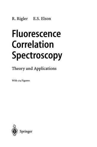 Fluorescence Correlation Spectroscopy Theory and Applications