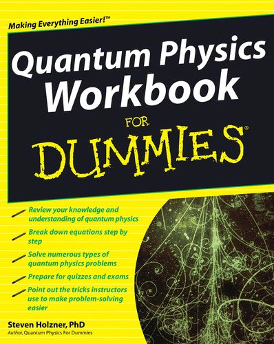 Quantum Physics Workbook For Dummies