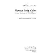 Human Body Odor: Etiology, Treatment, and Related Factors
