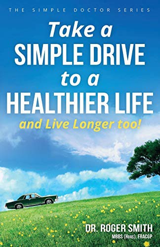 Take a Simple Drive to a Healthier Life And Live Longer Too!