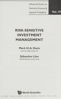 Risk-Sensitive Investment Management (Advanced Series on Statistical Science and Applied Probability, 19)