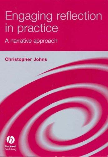 Engaging Reflection in Practice A Narrative Approach