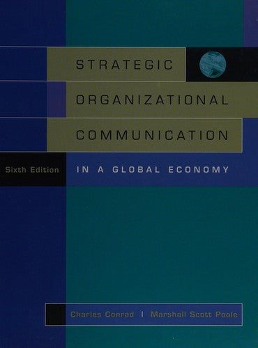 Strategic Organizational Communication: In a Global Economy (with InfoTrac®), 6th Edition
