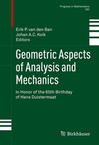 Geometric aspects of analysis and mechanics : in honor of the 65th birthday of Hans Duistermaat