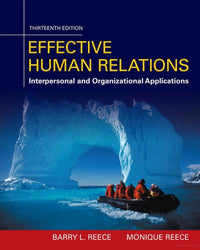 Effective Human Relations: Interpersonal And Organizational Applications