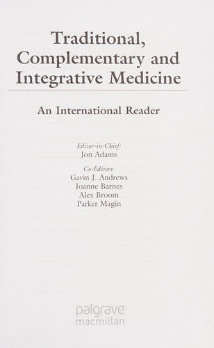 Traditional, Complementary and Integrative Medicine An International Reader