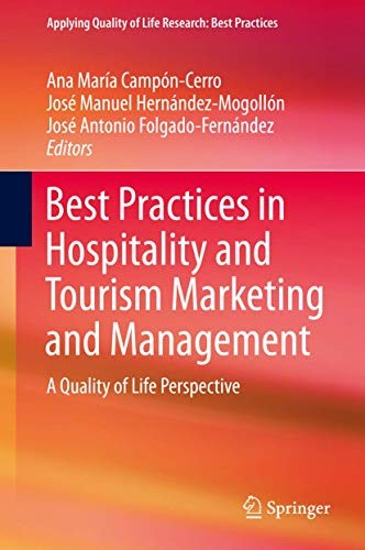 Best Practices in Hospitality and Tourism Marketing and Management A Quality of Life Perspective