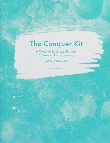 The Conquer Kit A Creative Business Planner for Women Entrepreneurs