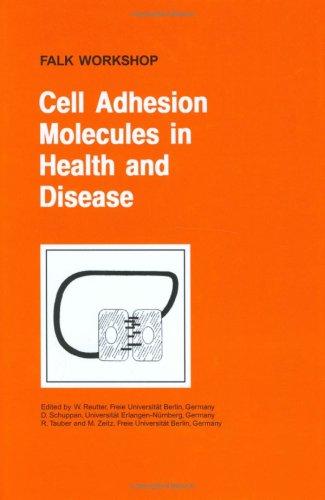 Cell Adhesion Molecules in Health and Disease