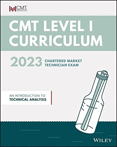 CMT Curriculum Level I 2023 An Introduction to Technical Analysis