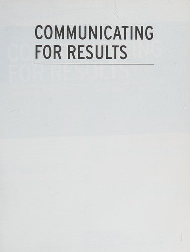 Communicating for Results: A Guide for Business and the Professions