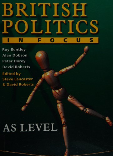 British Politics in Focus:AS Level