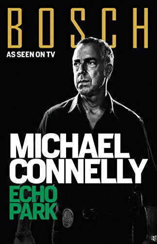 Echo Park (BOSCH TV Tie-In)