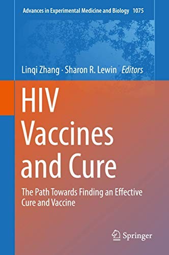 HIV Vaccines and Cure The Path Towards Finding an Effective Cure and Vaccine