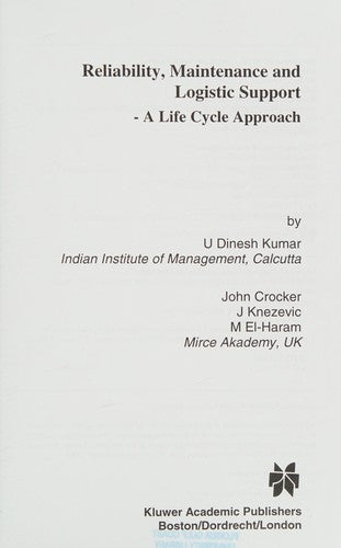 Reliability, Maintenance and Logistic Support - A Life Cycle Approach