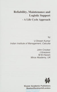Reliability, Maintenance and Logistic Support - A Life Cycle Approach