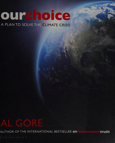 Our Choice A Plan to Solve the Climate Crisis