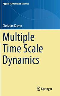 Multiple Time Scale Dynamics