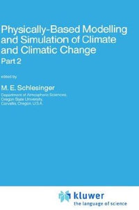 Physically-Based Modelling and Simulation of Climate and Climatic Change Part 1