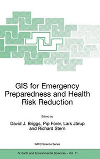 GIS for Emergency Preparedness and Health Risk Reduction
