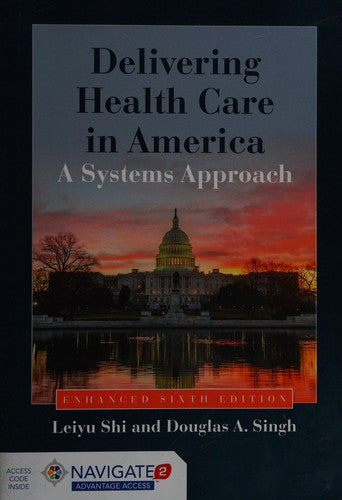 Delivering Health Care in America A Systems Approach
