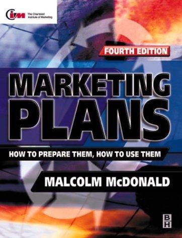 Marketing Plans: How to prepare them, how to use them