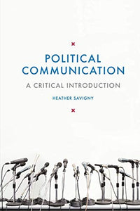 Political Communication A Critical Introduction