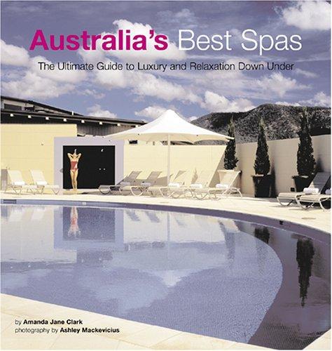 Australia's Best Spas The Ultimate Guide to Luxury and Relaxation