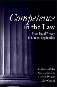 Competence in the Law From Legal Theory to Clinical Application