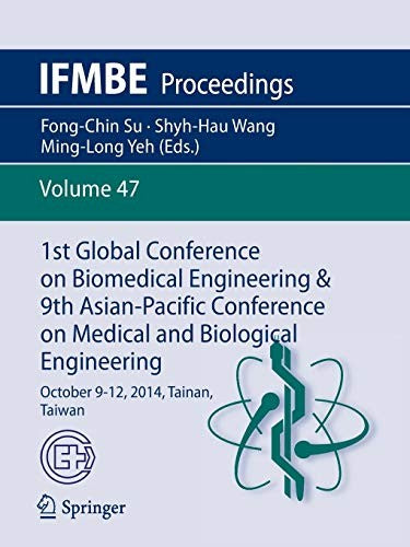 1st Global Conference on Biomedical Engineering & 9th Asian-Pacific Conference on Medical and Biological Engineering October 9-12, 2014, Tainan, Taiwan