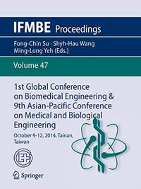 1st Global Conference on Biomedical Engineering & 9th Asian-Pacific Conference on Medical and Biological Engineering October 9-12, 2014, Tainan, Taiwan