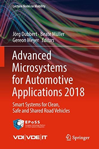 Advanced Microsystems for Automotive Applications 2018 Smart Systems for Clean, Safe and Shared Road Vehicles