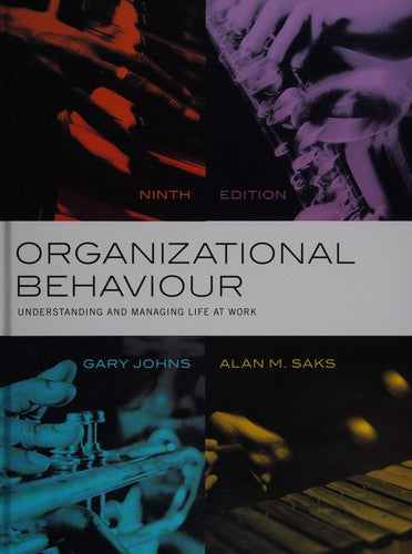 Organizational Behaviour Understanding and Managing Life at Work