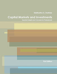 Capital Markets and Investments Essential Insights and Concepts for Professionals