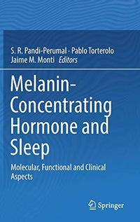 Melanin-Concentrating Hormone and Sleep Molecular, Functional and Clinical Aspects