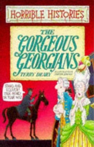 The Gorgeous Georgians (Horrible Histories)