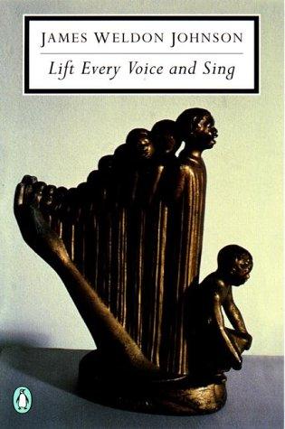 Lift Every Voice and Sing Selected Poems