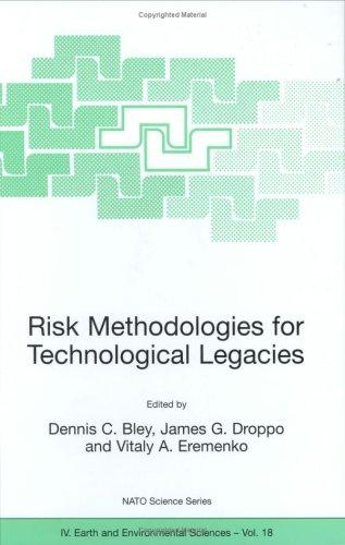 Risk Methodologies for Technological Legacies