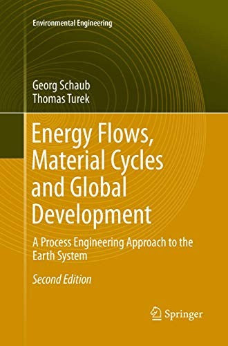 Energy Flows, Material Cycles and Global Development A Process Engineering Approach to the Earth System