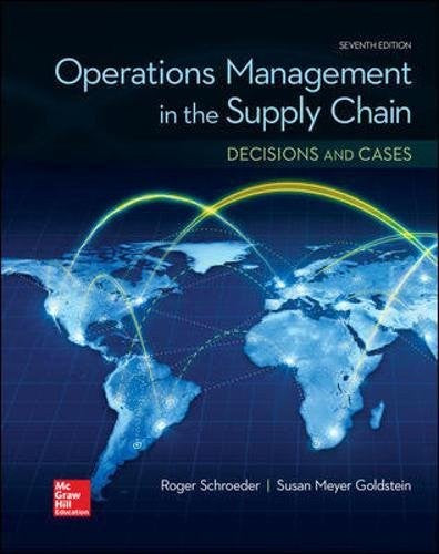 OPERATIONS MANAGEMENT IN THE SUPPLY CHAIN: DECISIONS & CASES