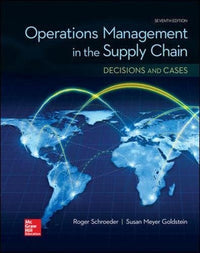 OPERATIONS MANAGEMENT IN THE SUPPLY CHAIN: DECISIONS & CASES