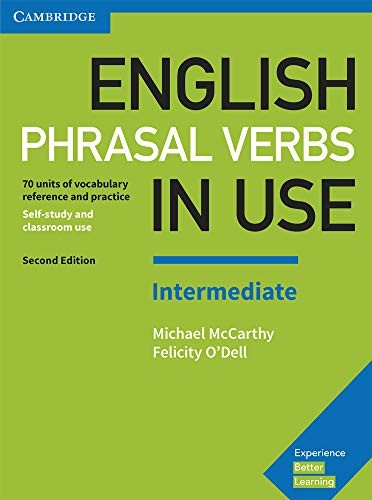 English Phrasal Verbs in Use Intermediate Book with Answers Vocabulary Reference and Practice