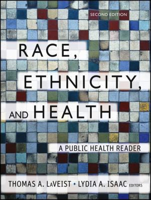 Race, Ethnicity, and Health A Public Health Reader