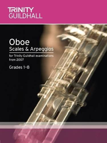 Oboe Scales & Arpeggios Grades 1-8 (Trinity Scales & Arpeggios)