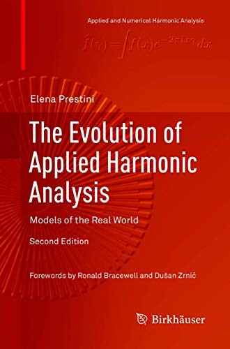 The Evolution of Applied Harmonic Analysis Models of the Real World